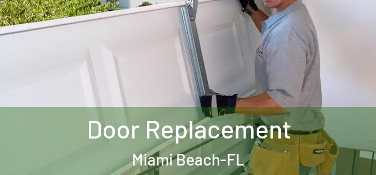  Door Replacement Miami Beach-FL