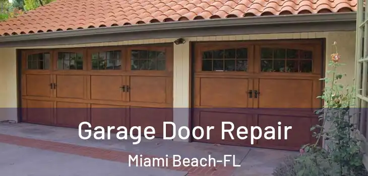  Garage Door Repair Miami Beach-FL