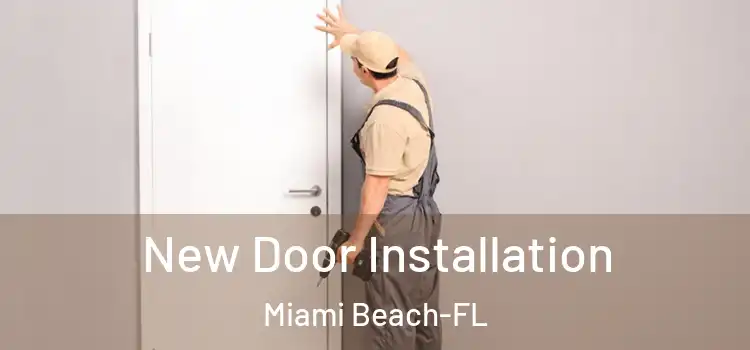 New Door Installation Miami Beach-FL